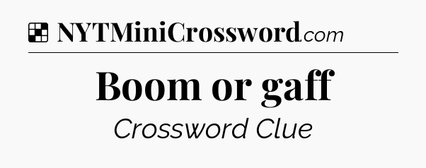 Solution: Boom or gaff - NYT Crossword