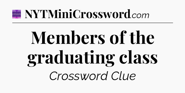 Members of the graduating class - Thomas Joseph Crossword