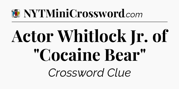 Actor Whitlock Jr. of 