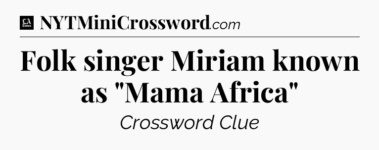 Folk singer Miriam known as 