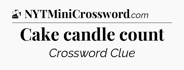 Cake candle count - Daily Themed Classic Crossword