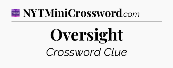 Oversight - Thomas Joseph Crossword