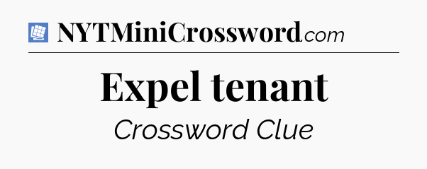 Expel tenant Puzzle Page Crossword Clue
