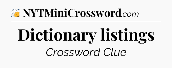 Dictionary listings - 7 Little Words