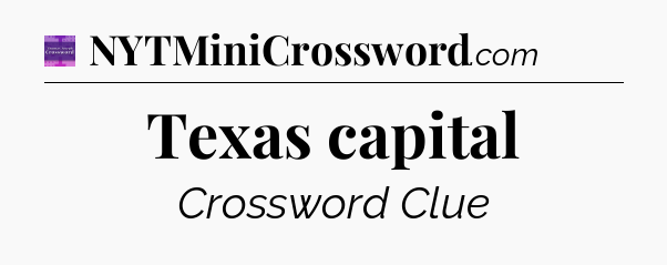 Texas capital - Thomas Joseph Crossword