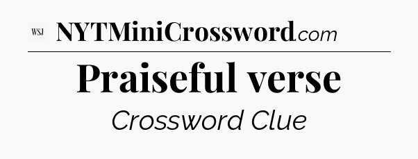 Praiseful verse - WSJ Crossword