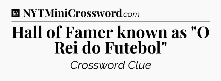 Hall of Famer known as 