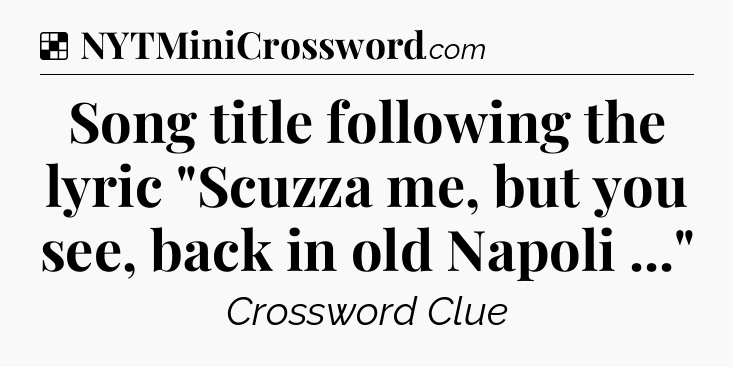 Solution: Song title following the lyric 