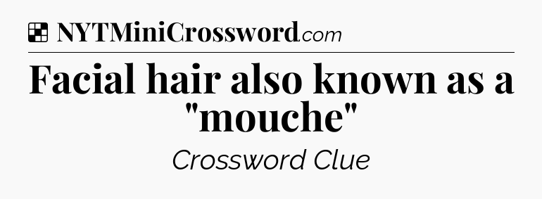 Solution: Facial hair also known as a 