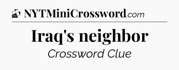 Iraq's neighbor - Daily Themed Classic Crossword