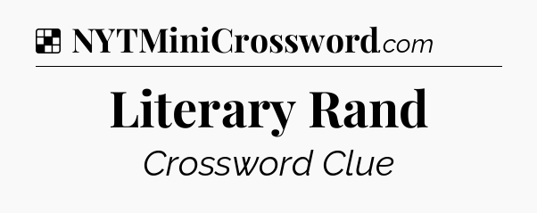 Solution: Literary Rand - NYT Crossword