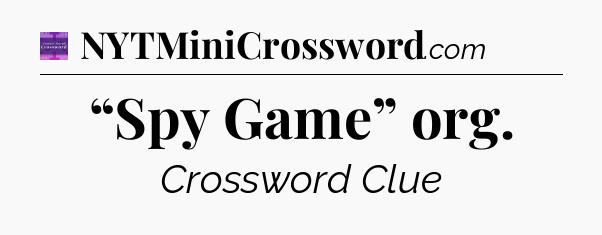 “Spy Game” org - Thomas Joseph Crossword