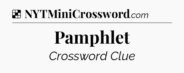 Solution: Pamphlet - NYT Crossword