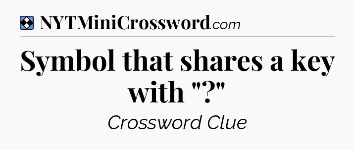 Solution: Symbol that shares a key with 