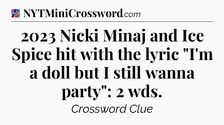 2023 Nicki Minaj and Ice Spice hit with the lyric 