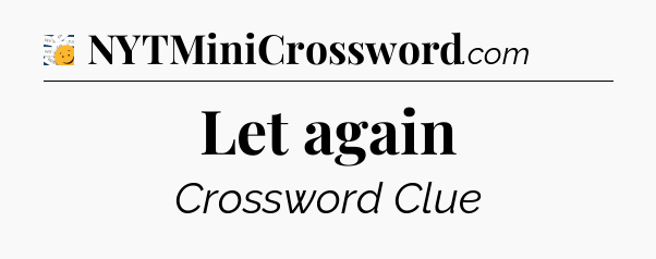 Let again - 7 Little Words