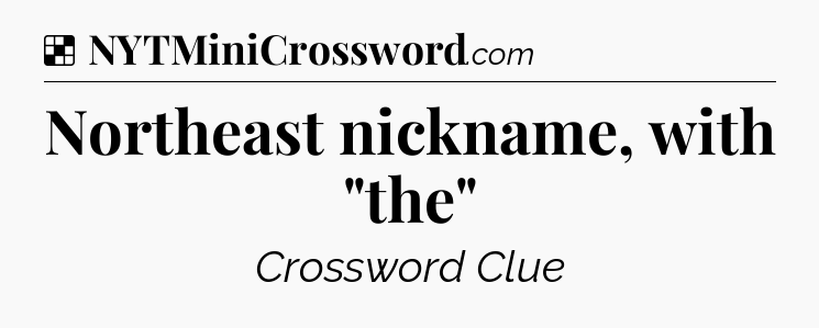 Solution: Northeast nickname, with 