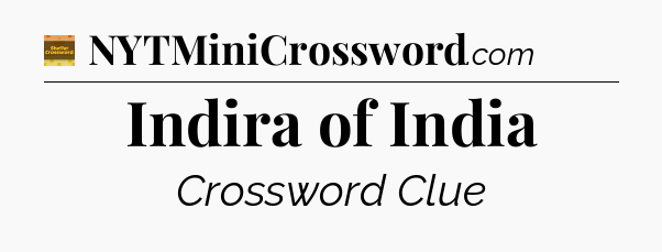 Indira of India - Eugene Sheffer Crossword