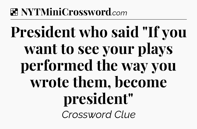 Solution: President who said 