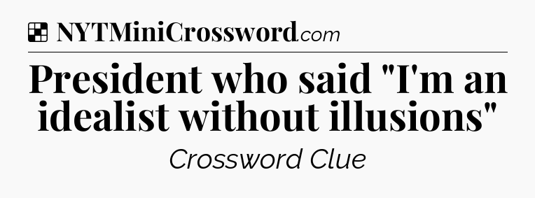 Solution: President who said 