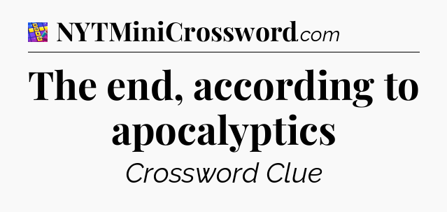 The end, according to apocalyptics Codycross