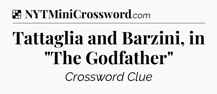 Solution: Tattaglia and Barzini, in 