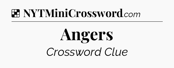 Solution: Angers - NYT Crossword