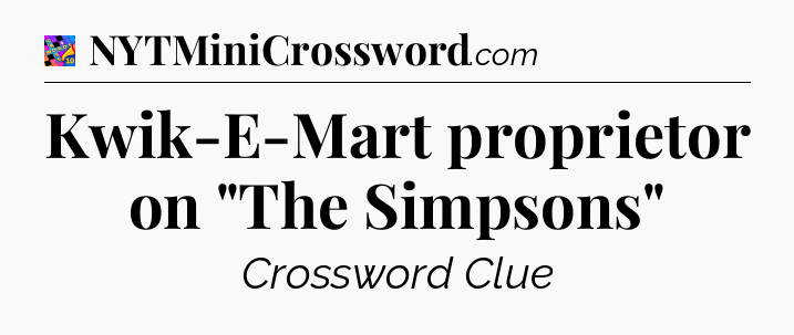 Kwik-E-Mart proprietor on 