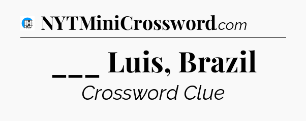 ___ Luis, Brazil Crossword Clue