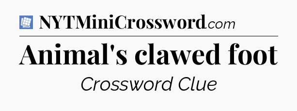 Animal's clawed foot Puzzle Page Crossword Clue