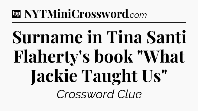 Surname in Tina Santi Flaherty's book 