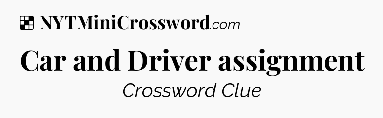 Solution: Car and Driver assignment - NYT Crossword