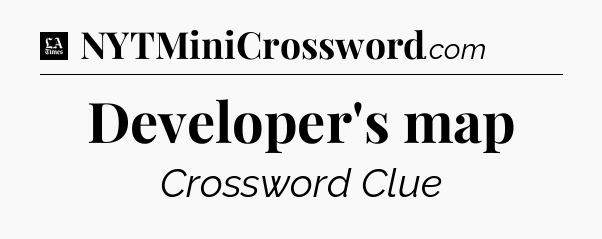 Developer's map - LA Times Crossword