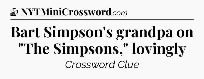 Bart Simpson's grandpa on 