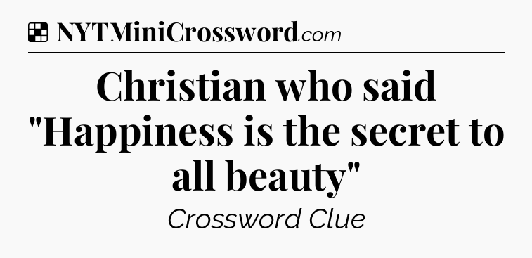 Solution: Christian who said 