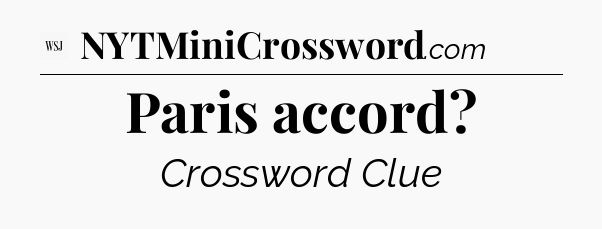 Paris accord - WSJ Crossword
