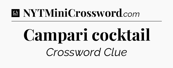 Campari cocktail - LA Times Crossword