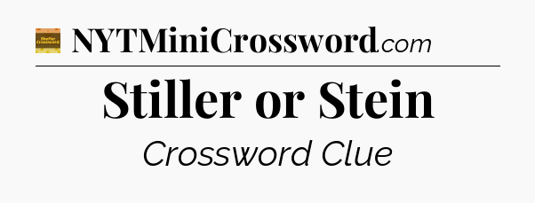 Stiller or Stein crossword clue Eugene Sheffer