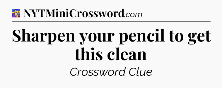 Sharpen your pencil to get this clean Codycross