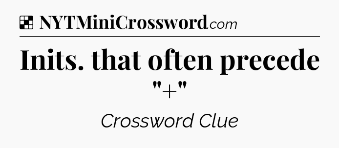 Solution: Inits. that often precede 