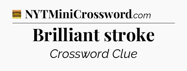 Brilliant stroke - Eugene Sheffer Crossword