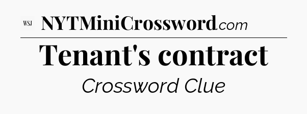Tenant's contract - WSJ Crossword
