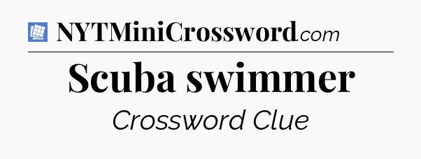 Scuba swimmer Puzzle Page Crossword Clue