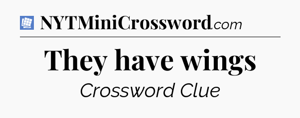 They have wings Puzzle Page Crossword Clue