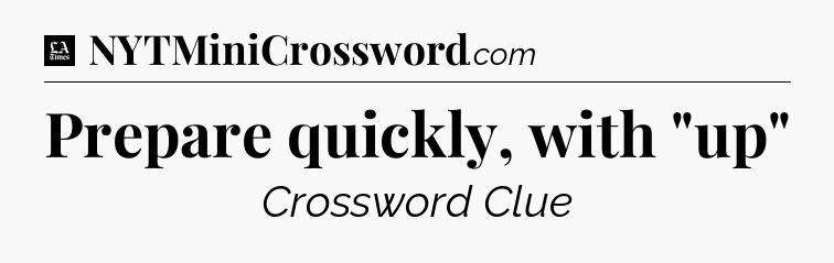 Prepare quickly, with 