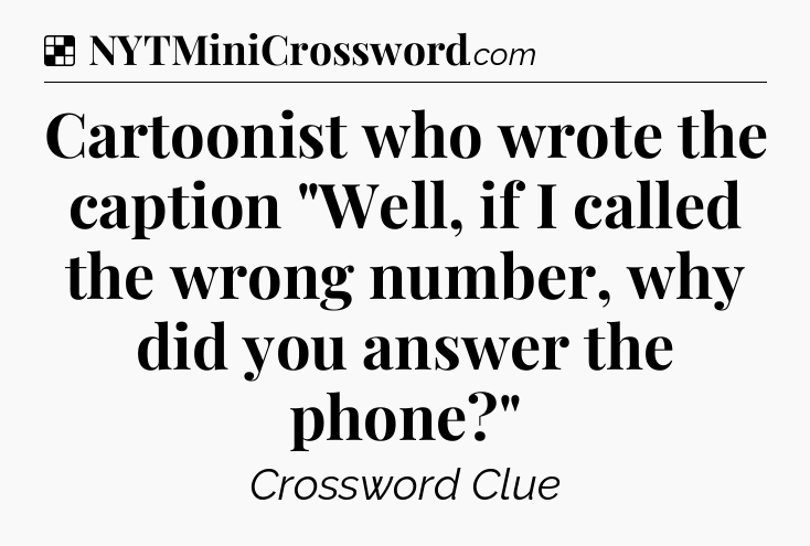 Solution: Cartoonist who wrote the caption 