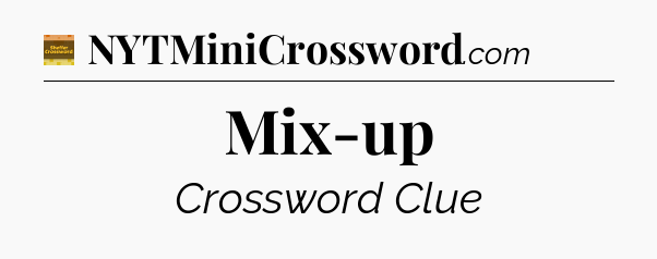 Mix-up - Eugene Sheffer Crossword