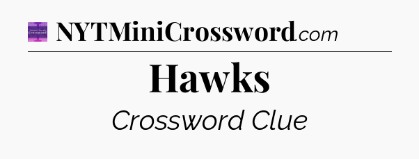 Hawks - Thomas Joseph Crossword