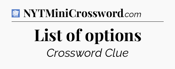 List of options Puzzle Page Crossword Clue