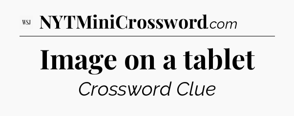 Image on a tablet - WSJ Crossword
